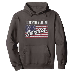 American Patriotic Hoodie I IDentify As An American TS09 Dark Chocolate Print Your Wear