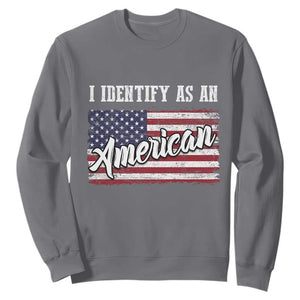 American Patriotic Sweatshirt I IDentify As An American TS09 Charcoal Print Your Wear