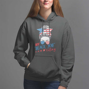 Funny US Election Hoodie My Black Job Is Voting America Girl Messy Bun TS09 Black Print Your Wear