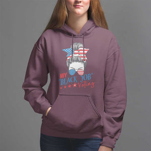 Funny US Election Hoodie My Black Job Is Voting America Girl Messy Bun TS09 Maroon Print Your Wear