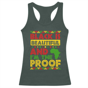 Black History Month Racerback Tank Top Black Is Beautiful And I'm The Proof TS09 Dark Forest Green Print Your Wear