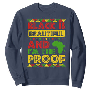 Black History Month Sweatshirt Black Is Beautiful And I'm The Proof TS09 Navy Printyourwear