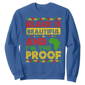 Black History Month Sweatshirt Black Is Beautiful And I'm The Proof TS09 Royal Blue Printyourwear