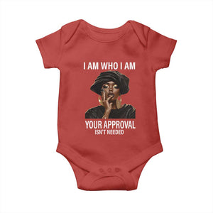 Black History Month Baby Onesie I Am Who I Am Your Approval Isn't Needed TS09 Red Print Your Wear