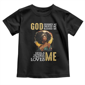 African Women Pride Toddler T Shirt God Designed Created Blessed Me Black History Month TS09 Black Print Your Wear