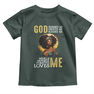 African Women Pride Toddler T Shirt God Designed Created Blessed Me Black History Month TS09 Dark Forest Green Print Your Wear