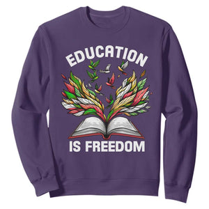 Black History Month Sweatshirt Education Is Freedom African Americans Teacher TS09 Purple Printyourwear