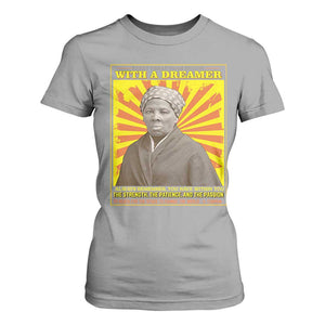 Harriet Tubman T Shirt For Women Every Great Dream Begins With A Dreamer Black Pride TS09 Sport Gray Print Your Wear