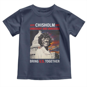 Shirley Chisholm Toddler T Shirt Unbought And Unbossed Bring U.S. Together BHM Melanin TS09 Navy Print Your Wear