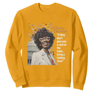 Shirley Chisholm Sweatshirt If They Don't Give You A Seat Black History Month TS09 Gold Printyourwear