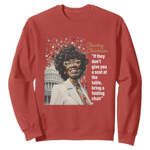 Shirley Chisholm Sweatshirt If They Don't Give You A Seat Black History Month TS09 Red Printyourwear