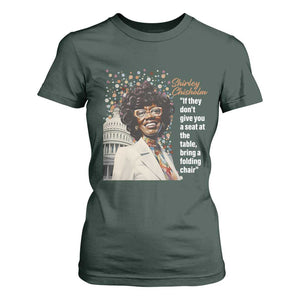 Shirley Chisholm T Shirt For Women If They Don't Give You A Seat Black Civil Rights TS09 Dark Forest Green Print Your Wear