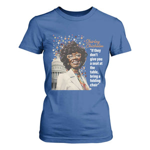 Shirley Chisholm T Shirt For Women If They Don't Give You A Seat Black Civil Rights TS09 Royal Blue Print Your Wear