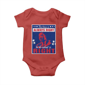 Martin Luther King Jr. Baby Onesie The Time is Always Right To Do What Is Right MLK Black Civil Rights TS09 Red Print Your Wear