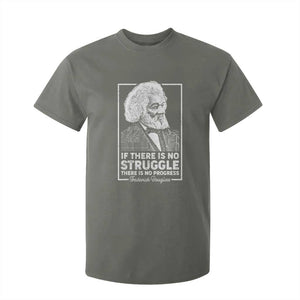 Frederick Douglass T Shirt For Kid If There Is No Struggle There Is No Progress Black Civil Rights BHM TS09 Military Green Print Your Wear