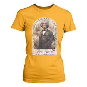 Frederick Douglass T Shirt For Women If There Is No Struggle There Is No Progress BHM Black Civil Rights TS09 Gold Print Your Wear
