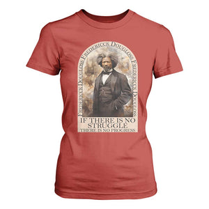 Frederick Douglass T Shirt For Women If There Is No Struggle There Is No Progress BHM Black Civil Rights TS09 Red Print Your Wear