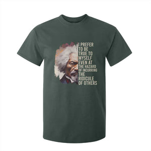 Frederick Douglass T Shirt For Kid I Prefer To Be True To Myself Even At The Hazaro Of Incurring The Ridicule Of Others BHM TS09 Dark Forest Green Print Your Wear