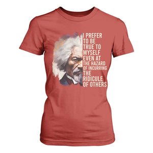Frederick Douglass T Shirt For Women I Prefer To Be True To Myself Even At The Hazaro Of Incurring The Ridicule Of Others BHM TS09 Red Print Your Wear