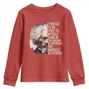 Frederick Douglass Youth Sweatshirt I Prefer To Be True To Myself Even At The Hazaro Of Incurring The Ridicule Of Others BHM TS09 Red Print Your Wear