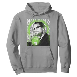 Malcolm X Hoodie Try Me Aesthetic Art Black History Month TS09 Sport Gray Printyourwear