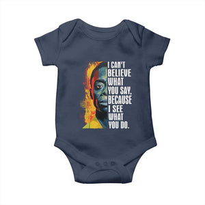 James Baldwin Baby Onesie I Can't Believe What You Say Because I See What You Do BHM Black Civil Rights TS09 Navy Print Your Wear