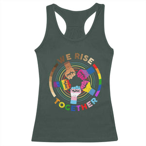 Black History Month Racerback Tank Top We Rise Together Equality Awesome Melanin LGBT TS09 Dark Forest Green Print Your Wear
