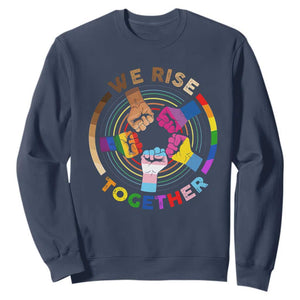 Black History Month Sweatshirt We Rise Together Equality Awesome Melanin LGBT TS09 Navy Printyourwear