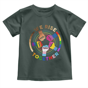 Black History Month Toddler T Shirt We Rise Together Equality Awesome Melanin LGBT TS09 Dark Forest Green Print Your Wear