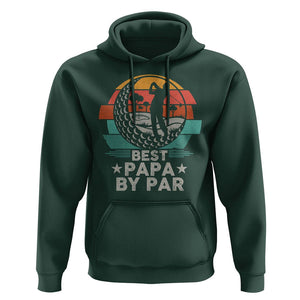Golf Dad Hoodie Funny Best Papa By Par Golf Player Dad Father's Day TS09 Dark Forest Green Print Your Wear