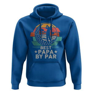 Golf Dad Hoodie Funny Best Papa By Par Golf Player Dad Father's Day TS09 Royal Blue Print Your Wear