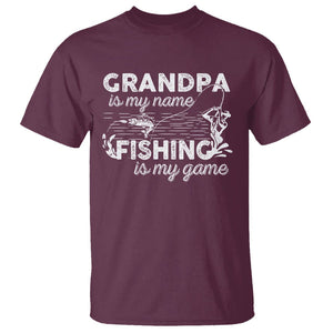 Funny Grandpa Fishing T Shirt Grandpa is My Name Fishing is My Game Father's Day TS09 Maroon Print Your Wear