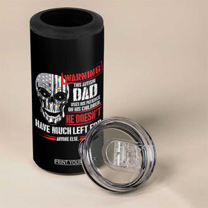 Autism Awareness 4 in 1 Can Cooler Tumbler Warning This Autism Dad Uses His Patience On His Children Father's Day TS09 Print Your Wear