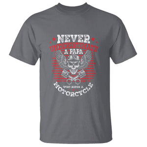 Never Underestimate A Papa Who Rides A Motorcycle Father's Day T Shirt TS09 Charcoal Print Your Wear
