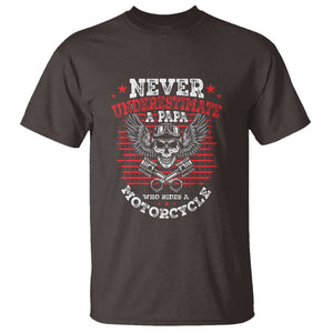 Never Underestimate A Papa Who Rides A Motorcycle Father's Day T Shirt TS09 Dark Chocolate Print Your Wear