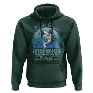 Funny Born To Go Fishing Forced To Go To School Fisherman Boys Kids Hoodie TS09 Dark Forest Green Print Your Wear
