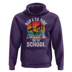 Funny Born Ride Horse Forced To Go To School Racing Kids Hoodie TS09 Purple Print Your Wear