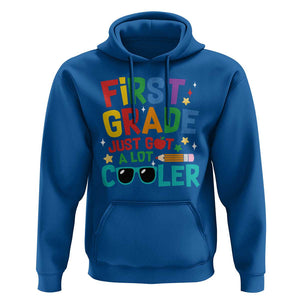 Funny First Grade Hoodie Just Got A Lot Cooler TS09 Royal Blue Print Your Wear