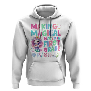1st Grade Mermaid Unicorn Hoodie Making Magical Waves In First Grade TS09 White Print Your Wear