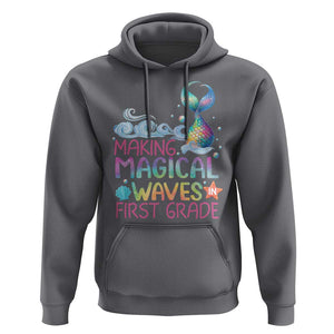 1st Grade Mermaid Hoodie Making Magical Waves In First Grade TS09 Charcoal Print Your Wear