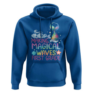 1st Grade Mermaid Hoodie Making Magical Waves In First Grade TS09 Royal Blue Print Your Wear