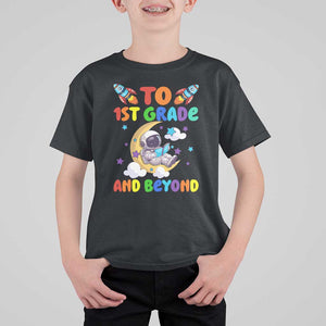 Funny 1st Grade Outer Space T Shirt For Kid To Frist Grade And Beyond Astronaut TS09 Black Print Your Wear