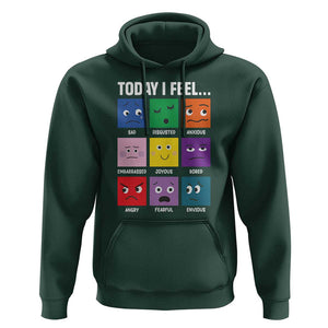 Today I Feel Hoodie Mental Health All Emotions TS09 Dark Forest Green Print Your Wear