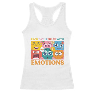 Mental Health Racerback Tank Top Each Day Is Filled With Emotions TS09 White Print Your Wear