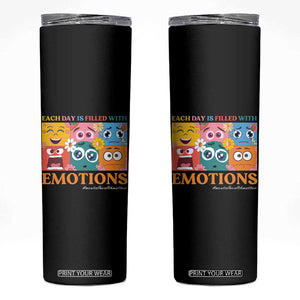 Mental Health Skinny Tumbler Each Day Is Filled With Emotions TS09 Black Print Your Wear
