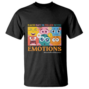 Mental Health T Shirt Each Day Is Filled With Emotions TS09 Black Print Your Wear