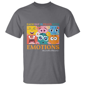 Mental Health T Shirt Each Day Is Filled With Emotions TS09 Charcoal Print Your Wear