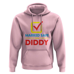 Marked Safe From Diddy Hoodie TS09 Light Pink Print Your Wear