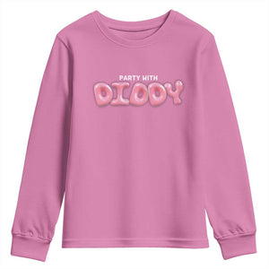 Party With Diddy Youth Sweatshirt Funny Sarcastic Diddy Party TS09 Azalea Print Your Wear