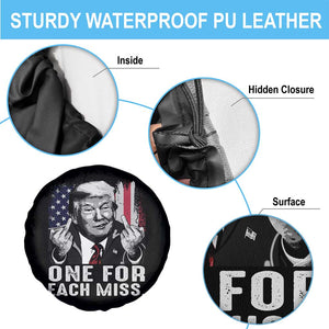 Trump Failed Assassination Spare Tire Cover One For Each Miss Middle Finger TS09 Print Your Wear